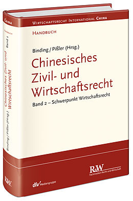Fester Einband Chinesisches Zivil- und Wirtschaftsrecht, Band 2 von Jörg Binding, Knut Benjamin Pißler