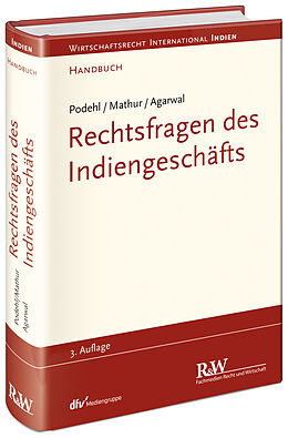 Fester Einband Rechtsfragen des Indiengeschäfts von Jörg Podehl, C. S. Mathur, Shalini Agarwal
