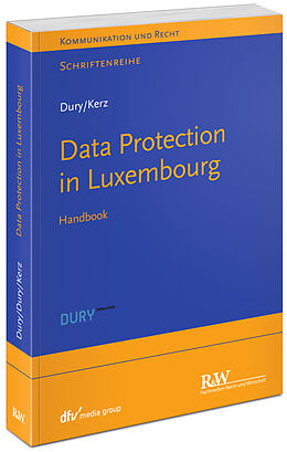 Couverture cartonnée Data Protection in Luxembourg de Marcus Dury, Sandra Dury, Martin Kerz