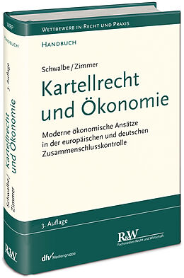 Fester Einband Kartellrecht und Ökonomie von Ulrich Schwalbe, Daniel Zimmer