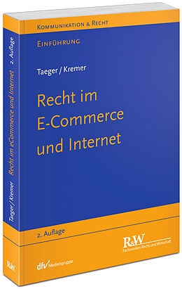 Kartonierter Einband Recht im E-Commerce und Internet von Jürgen Taeger, Sascha Kremer