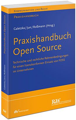 Kartonierter Einband Praxishandbuch Open Source von Christian Galetzka, Chan-jo Jun, Yvonne Roßmann