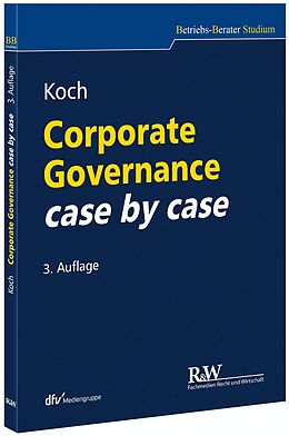 Kartonierter Einband Corporate Governance case by case von Christopher Koch