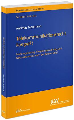 Kartonierter Einband Telekommunikationsrecht kompakt von Andreas Neumann