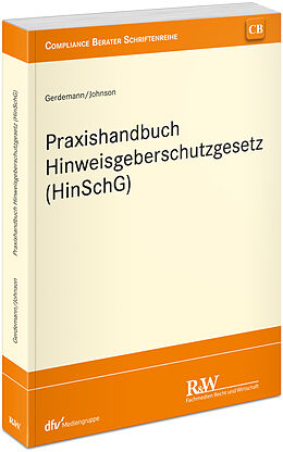 Kartonierter Einband Praxishandbuch Hinweisgeberschutzgesetz (HinSchG) von Simon Gerdemann, David Johnson