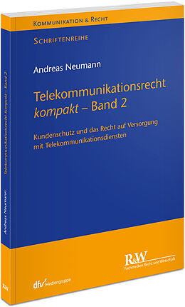 Kartonierter Einband Telekommunikationsrecht kompakt - Band 2 von Andreas Neumann