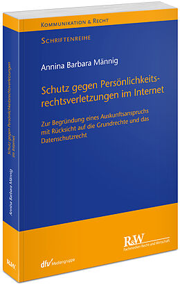 Kartonierter Einband Schutz gegen Persönlichkeitsrechtsverletzungen im Internet von Annina Barbara Männig