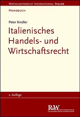 E-Book (epub) Italienisches Handels- und Wirtschaftsrecht von Peter Kindler