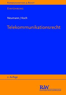 E-Book (epub) Telekommunikationsrecht von Andreas Neumann, Alexander Koch