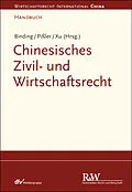 E-Book (epub) Chinesisches Zivil- und Wirtschaftsrecht von Jörg Binding, Knut Benjamin Pißler, Lan Xu
