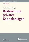 E-Book (pdf) Besteuerung privater Kapitalanlagen von Joachim Moritz, Joachim Strohm