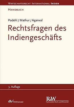 E-Book (pdf) Rechtsfragen des Indiengeschäfts von Jörg Podehl, C. S. Mathur, Shalini Agarwal