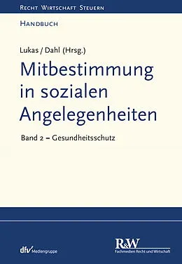 E-Book (epub) Mitbestimmung in sozialen Angelegenheiten, Band 2 von Roland Lukas, Holger Dahl