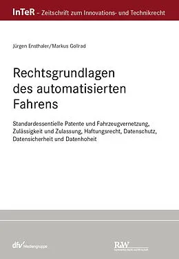 E-Book (pdf) Rechtsgrundlagen des automatisierten Fahrens von Jürgen Ensthaler, Markus Gollrad