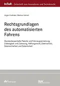 E-Book (epub) Rechtsgrundlagen des automatisierten Fahrens von Jürgen Ensthaler, Markus Gollrad