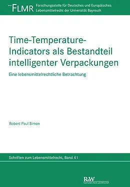 E-Book (pdf) Time-Temperature-Indicators als Bestandteil intelligenter Verpackungen von Robert Paul Simon