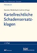 E-Book (epub) Kartellrechtliche Schadensersatzklagen von Fabian Stancke, Georg Weidenbach, Rüdiger Lahme