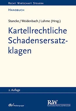 E-Book (epub) Kartellrechtliche Schadensersatzklagen von Fabian Stancke, Georg Weidenbach, Rüdiger Lahme