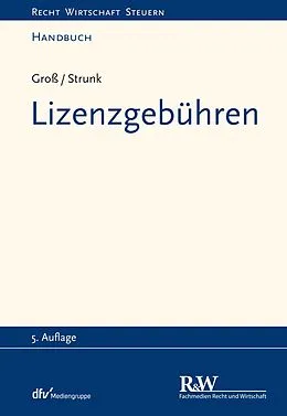 E-Book (epub) Lizenzgebühren von Michael Groß, Günther Strunk