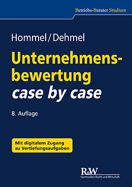 E-Book (pdf) Unternehmensbewertung case by case von Michael Hommel, Inga Dehmel