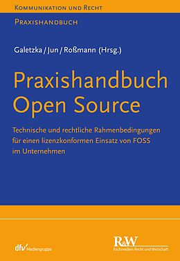 E-Book (pdf) Praxishandbuch Open Source von Christian Galetzka, Chan-jo Jun, Yvonne Roßmann