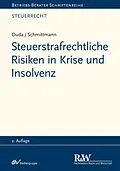 E-Book (pdf) Steuerstrafrechtliche Risiken in Krise und Insolvenz von Bernadette Duda, Jens M. Schmittmann