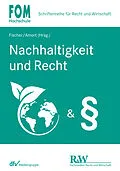 E-Book (epub) Nachhaltigkeit und Recht von Matthias Amort, Stephan Arens, Jan-Friedrich Bruckmann