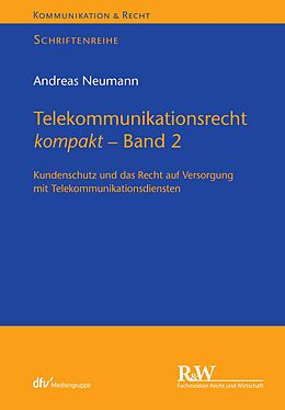 E-Book (epub) Telekommunikationsrecht kompakt - Band 2 von Andreas Neumann