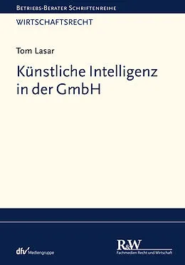 E-Book (epub) Künstliche Intelligenz in der GmbH von Tom Lasar