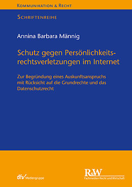 E-Book (pdf) Schutz gegen Persönlichkeitsrechtsverletzungen im Internet von Annina Barbara Männig