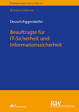 E-Book (pdf) Beauftragte für IT-Sicherheit und Informationssicherheit von Florian Deusch, Tobias Eggendorfer