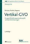 E-Book (pdf) Vertikal-GVO von Jörg-Martin Schultze, Stephanie Pautke, Dominique S. Wagener