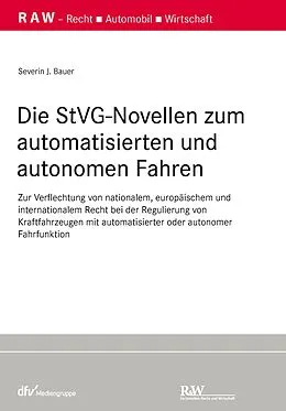 E-Book (epub) Die StVG-Novellen zum automatisierten und autonomen Fahren von Severin Bauer