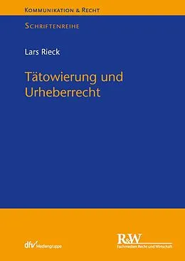 E-Book (pdf) Tätowierung und Urheberrecht von Lars Rieck