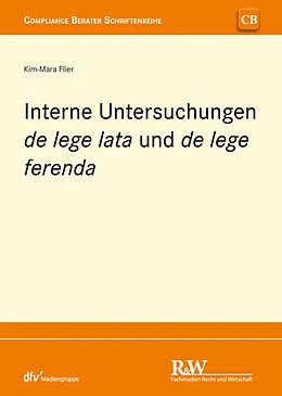 E-Book (pdf) Interne Untersuchungen de lege lata und de lege ferenda von Kim-Mara Flier