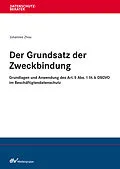 E-Book (pdf) Der Grundsatz der Zweckbindung von Johannes Zhou