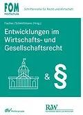 E-Book (pdf) Entwicklungen im Wirtschafts- und Gesellschaftsrecht von 