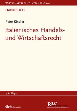 E-Book (pdf) Italienisches Handels- und Wirtschaftsrecht von Peter Kindler