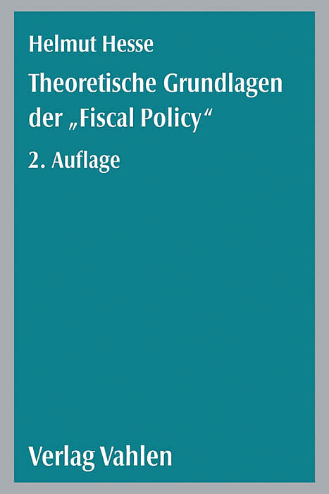 Theoretische Grundlagen der 'Fiscal Policy'