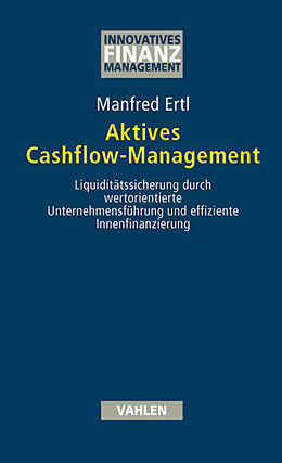 Kartonierter Einband Aktives Cashflow-Management von Manfred Ertl