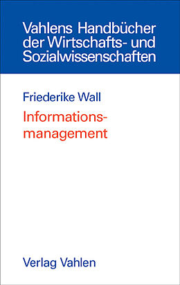 Fester Einband Informationsmanagement von Friederike Wall
