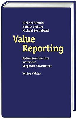 Fester Einband Value Reporting von Michael Schmid, Helmut Kuhnle, Michael Sonnabend