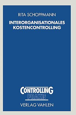 Kartonierter Einband Interorganisationales Kostencontrolling von Rita Schoppmann