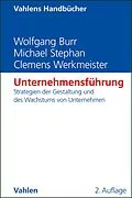 E-Book (pdf) Unternehmensführung von Wolfgang Burr, Michael Stephan, Clemens Werkmeister