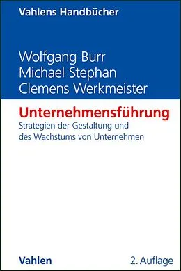 E-Book (pdf) Unternehmensführung von Wolfgang Burr, Michael Stephan, Clemens Werkmeister