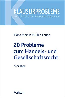 Kartonierter Einband 20 Probleme zum Handels- und Gesellschaftsrecht von Hans Martin Müller-Laube