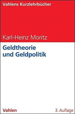 Kartonierter Einband Geldtheorie und Geldpolitik von Karl-Heinz Moritz