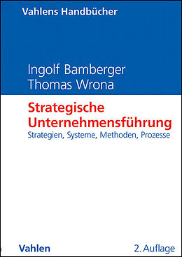 Fester Einband Strategische Unternehmensführung von Ingolf Bamberger, Thomas Wrona