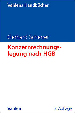 Fester Einband Konzernrechnungslegung nach HGB von Gerhard Scherrer