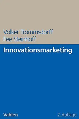 E-Book (pdf) Innovationsmarketing von Volker Trommsdorff, Fee Steinhoff